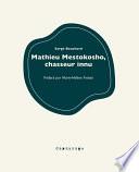 Mathieu Mestokosho, chasseur innu