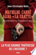 Mathilde Carré alias La Chatte