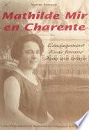 Mathilde Mir (1896-1958) en Charente (de 1932 à 1948)