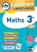 Maths 3e - ABC Excellence - Le Brevet brillamment - Cours, Méthode, Exercices - Brevet 2023 - EPUB