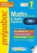 Maths Tle générale (spécialité) & Maths expertes (option) - Prépabac Cours & entraînement