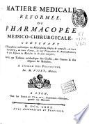 Matière médicale réformée ou Pharmacopée médico-chirurgicale...