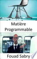 Matière Programmable