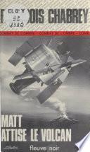Matt attise le volcan