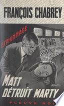 Matt détruit Marty