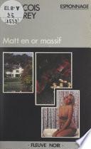 Matt en or massif