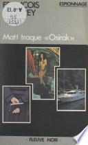 Matt traque Osirak