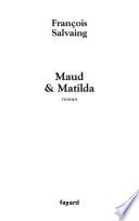 Maud et Matilda
