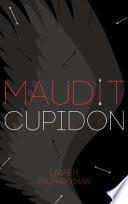 Maudit Cupidon - Tome 1