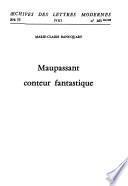 Maupassant, conteur fantastique