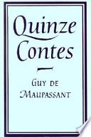 Maupassant: Quinze contes