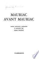 Mauriac avant Mauriac