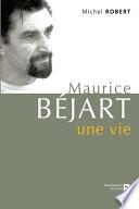 Maurice Béjart, une vie