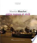 Maurice Blanchot, entre roman et récit