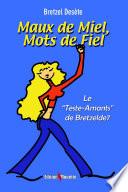 Maux de Miel, Mots de Fiel