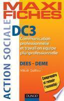 Maxi fiches DC3 - Communication professionnelle et travail en équipe pluriprofessionnelle