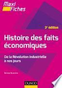 Maxi fiches - Histoire des faits économiques - 3e éd.