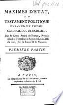 Maximes d'etat, ou, Testament politique d'Armand du Plessis, Cardinal duc de Richelieu