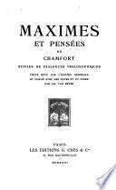 Maximes et pensées de Chamfort ; suivies de Dialogues philosophiques; text revu sur l'édition originale et publié avec des notes et un index par Ad. van Bever