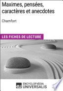 Maximes, pensées, caractères et anecdotes de Chamfort