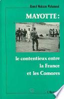 Mayotte: le contentieux entre la France et les Comores