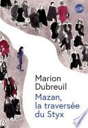 Mazan, la traversée du Styx