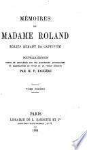 Me ́moires de Madame Roland, e ́crits durant sa captivite ́