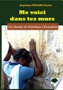 Me voici dans tes murs