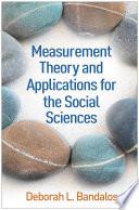 Measurement Theory and Applications for the Social Sciences