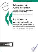 Measuring Globalisation: The Role of Multinationals in OECD Economies 2001, Volume I, Manufacturing Sector