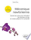 Mécanique newtonienne - Guide de survie pour l’étudiant de première année en classe prépa et à l'université