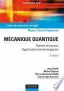 Mécanique quantique - 3ème édition - Atomes et noyaux. Applications technologiques