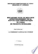 Mecanisme pour un meilleur approvisionnement de la Republique Democratique du Congo en produits petroliers