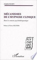 Mécanismes de l'hypnose clinique