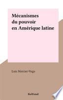 Mécanismes du pouvoir en Amérique latine