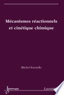 Mécanismes réactionnels et cinétique chimique