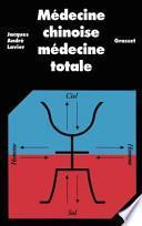 Médecine chinoise, médecine totale