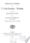 Médecine et moeurs de l'ancienne Rome