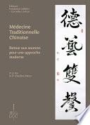 Médecine traditionnelle chinoise - Retour aux sources pour une approche moderne