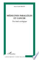Médecines parallèles et cancer