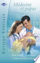 Médecins et papas (Harlequin Edition Spéciale)