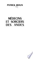Médecins et sorciers des Andes