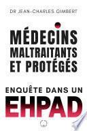 Médecins maltraitants et protégés
