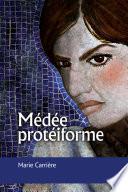 Médée protéiforme