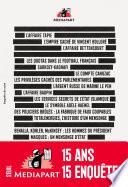 Mediapart. 15 grandes enquêtes
