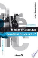 Médias dits sociaux ou médias dissociants ?