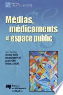 Médias, médicaments et espace public