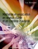 Médiation et négociation en relation d'aide et en contexte d'autorité