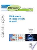Médicaments et autres produits de santé (Cours + QCM)