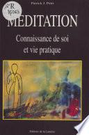 Méditation : connaissance de soi et vie pratique